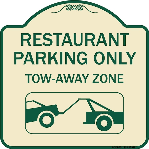 Restaurant Parking Tow-Away Zone W/ Car Tow Graphic Heavy-Gauge Alum Sign, 18" x 18", TG-1818-22978